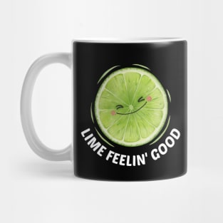 Lime Feelin' Good - Cute Lime Pun Mug